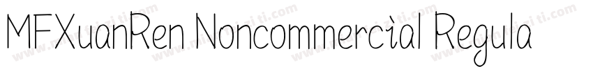 MFXuanRen Noncommercial Regular字体转换